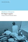 EN LUGAR SEGURO de STEGNER, WALLACE 