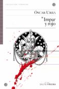 IMPAR Y ROJO de URRA, OSCAR 