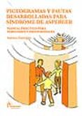 PICTOGRAMAS Y PAUTAS DESARROLLADAS PARA SINDROME DE ASPERGER: MAN UAL PRACTICO PARA FAMILIARES Y PROFESIONALES di GARRIGOS HERNANDEZ, AURORA 