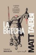 LA BRECHA di TAIBBI, MATT 