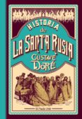 HISTORIA DE LA SANTA RUSIA di DORE, GUSTAVE 