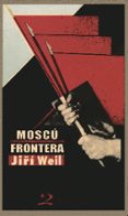MOSCU FRONTERA di WEIL, JIRI 
