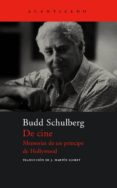 DE CINE: MEMORIAS DE UN PRNCIPE DE HOLLYWOOD de SCHULBERG, BUDD 