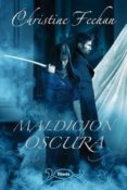 MALDICION OSCURA di FEEHAN, CHRISTINE 
