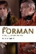 MILOS FORMAN: EL CINEASTA DEL INCONFORMISMO de AGUILERA, CHRISTIAN 