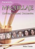 MAQUILLAJE: ESTETICA PERSONAL DECORATIVA di SIERRA ACOSTA, MABEL 