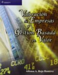 VALORACION DE EMPRESAS Y GESTION BASADA EN VALOR de ROJO RAMIREZ, ALFONSO A. 