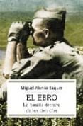BATALLA DEL EBRO de ALONSO BAQUER, MIGUEL 