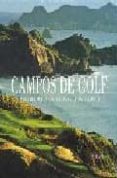 CAMPOS DE GOLF. CALLES DEL MUNDO de CANNON, DAVID 