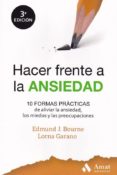 HACER FRENTE A LA ANSIEDAD de BOURNE, EDMUND J. 