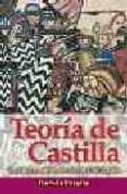 TEORIA DE CASTILLA: PARA UNA COMPRENSION NACIONAL DE ESPAA (2 E D.) di PERALTA, RAMON 