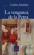 LA VENGANZA DE LA PETRA di ARNICHES, CARLOS 