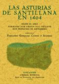 LAS ASTURIAS DE SANTILLANA EN 1404 di GONZALEZ CAMINO Y AGUIRRE, FERNANDO 