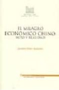 EL MILAGRO ECONOMICO CHINO: MITO Y REALIDAD de SOLER MATUTES, JACINTO 