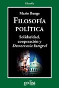 FILOSOFIA POLITICA de BUNGE, MARIO 