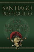 LAS LEGIONES MALDITAS (AFRICANUS - LIBRO II) di POSTEGUILLO, SANTIAGO 