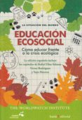 EDUCACION ECOSOCIAL: COMO EDUCAR FRENTE A LA CRISIS ECOLOGICA di VV.AA. 