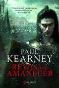 REYES DEL AMANECER (TRILOGIA DE LOS MACHT, 3) di KEARNEY, PAUL 