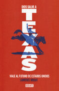 DIOS SALVE A TEXAS de WRIGHT, LAWRENCE 