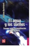 EL AGUA Y LOS SUEOS de BACHELARD, GASTON 