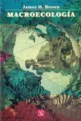MACROECOLOGIA de BROWN, JAMES H. 