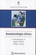 ANESTESIOLOGIA CLINICA   (4 ED.) di NORMAN, EDWARD 