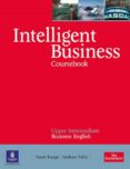 INTELLIGENT BUSINESS UPPER INTERMEDIATE COURSEBOOK/CD PACK di TRAPE, TONYA 