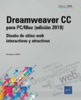 DREAMWEAVER CC PARA PC/MAC (ED. 2018) DISEO DE SITIOS WEB INTERACTIVOS Y ATRACTIVOS de AUBRY, CHRISTOPHE 