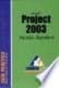 MICROSOFT PROJECT 2003: VERSION STANDARD (GUIA PRACTRICA) di VV.AA. 