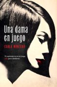 UNA DAMA EN JUEGO de MONTERO, CARLA 