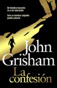 LA CONFESION de GRISHAM, JOHN 