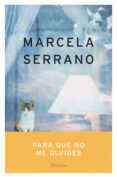 PARA QUE NO ME OLVIDES de SERRANO, MARCELA 