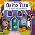 OSITO TITO. LA CASA ENCANTADA de DAVIES, BENJI 
