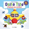 OSITO TITO. VAMOS EN AVION! de DAVIES, BENJI 
