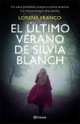 EL LTIMO VERANO DE SILVIA BLANCH de FRANCO, LORENA 