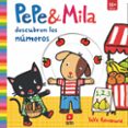 PEPE Y MILA APRENDEN LOS NUMEROS de KAWAMURA, YAYO 