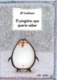 PINGUINO QUE QUERIA SABER di TOMLINSON, JILL 