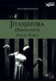 JITANJAFORA DESENCANTO di PARRA, SERGIO 