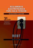 REGLAMENTO ELECTROTECNICO PARA BAJA TENSION  3 ED. di VV.AA. 