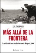MAS ALLA DE LA FRONTERA (EL VIEJO TOPO) de THOMPSON, E.P. 