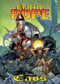 BATTLE POPE N 2: CAOS di KIRMAN, ROBERT ROBERTS, MATTHEW MOORE, TONY 
