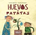 HUEVOS Y PATATAS de IGLESIAS, GRACIA 