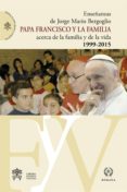 PAPA FRANCISCO Y LA FAMILIA di BERGOGLIO PAPA FRANCISCO, JORGE 