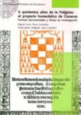 A QUINIENTOS AOS DE LA POLGLOTA: EL PROYECTO HUMANSTICO DE CISNEROS di VV.AA. 