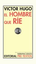 EL HOMBRE QUE RIE de HUGO, VICTOR 