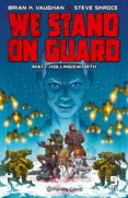 WE STAND ON GUARD N 05/06 de VAUGHAN, BRIAN K. 