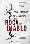 DESAPARICIN EN LA ROCA DEL DIABLO di TREMBLAY, PAUL 