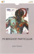MI BERGHOF PARTICULAR di CANAVES, JAVIER 