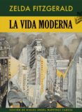 LA VIDA MODERNA di FITZGERALD, ZELDA SAYR 