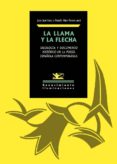 LA LLAMA Y LA FLECHA: IDEOLOGIA Y DOCUMENTO HISTORICO EN LA POESIA ESPAOLA CONTEMPORANEA di VV.AA. 